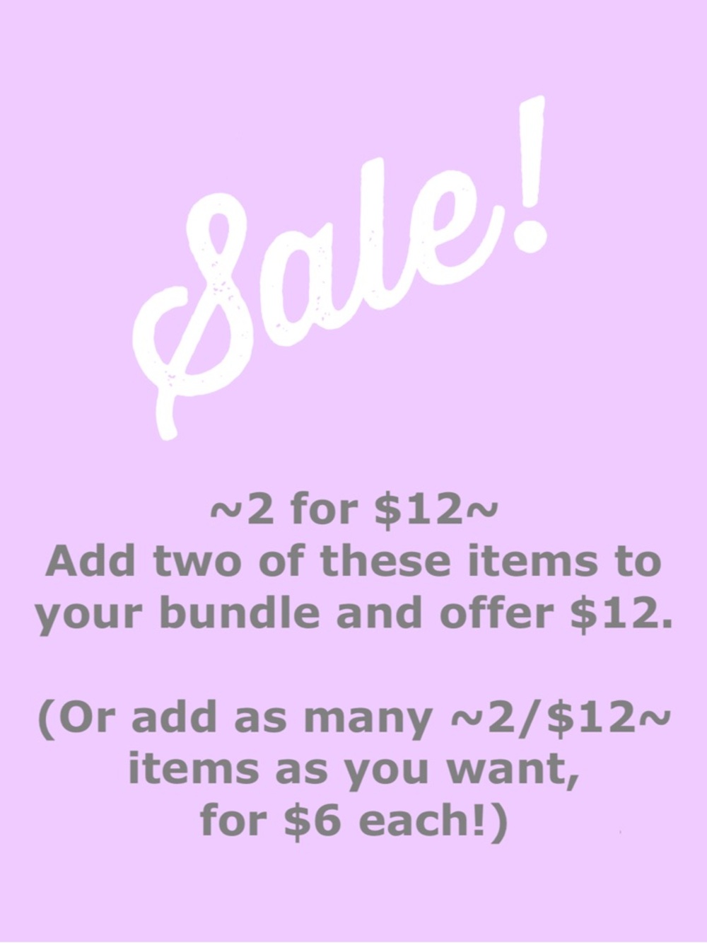 SALE AD ~2 items for $12~